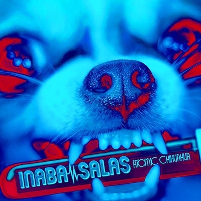 INABA / SALAS / イナバ / サラス / ATOMIC CHIHUAHUA（数量限定盤 CD+ミニトートバッグ）