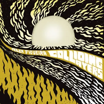 ALEX FIGUEIRA / アレックス・フィゲイラ / COLLIDING LAYERS