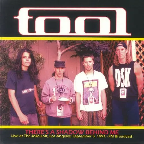 TOOL / トゥール / THERE'S A SHADOW BEHIND ME - LIVE AT THE JELLO LOFT, LOS ANGELES.SEPTEMBER 5.1991 - FM BROADCAST