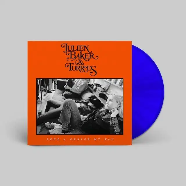 JULIEN BAKER & TORRES / SEND A PRAYER MY WAY (INDIE EXCLUSIVE)