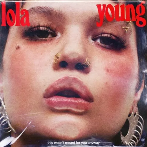 LOLA YOUNG / THIS WASN'T MEANT FOR YOU ANYWAY