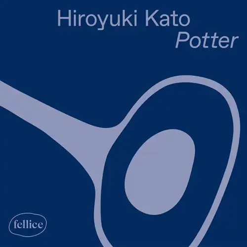 HIROYUKI KATO / POTTER