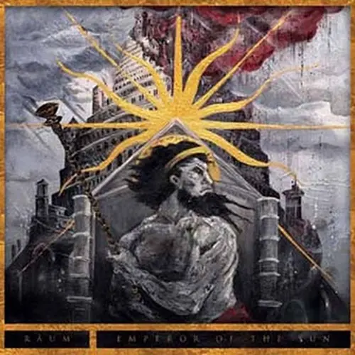 RAUM(BLACK METAL) / EMPEROR OF THE SUN