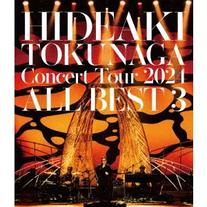HIDEAKI TOKUNAGA / 徳永英明 (德永英明) / Concert Tour 2024 ALL BEST 3
