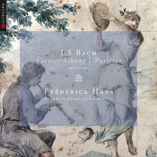 FREDERICK HAAS / フレデリック・アース / BACH:PARTITA NO.3,4&5