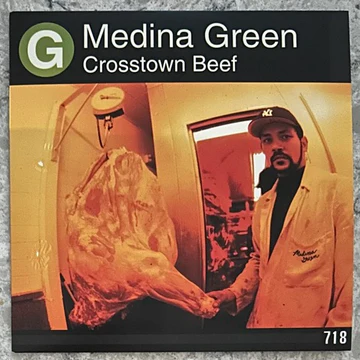 MEDINA GREEN FT. MOS DEF / CROSSTOWN BEEF (7inch)