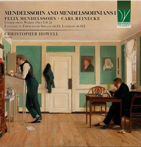 CHRISTOPHER HOWELL / クリストファー・ハウエル / MENDELSSOHN AND MENDELSSOHNIANS VOL.1