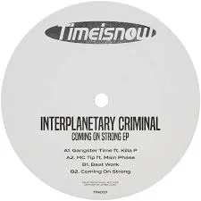 INTERPLANETARY CRIMINAL / COMING ON STRONG EP