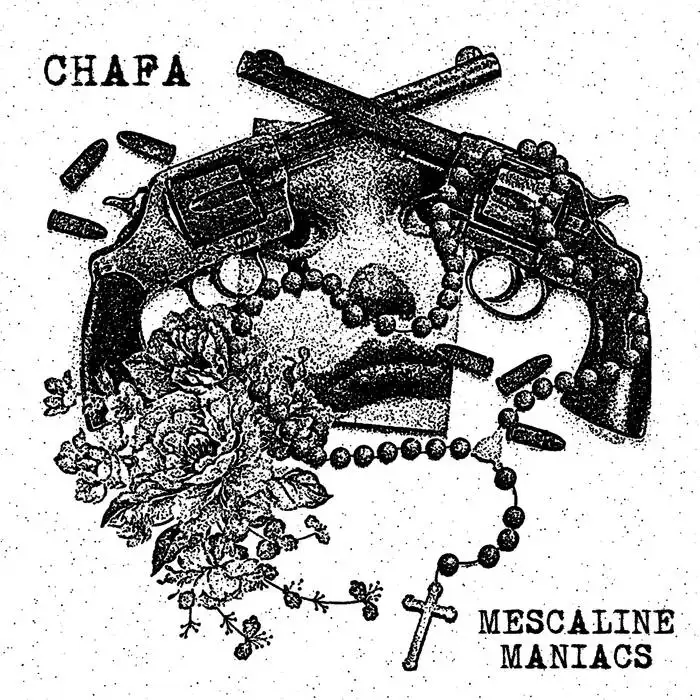 MESCALINE MANIACS : CHAFA / SPLIT (7")