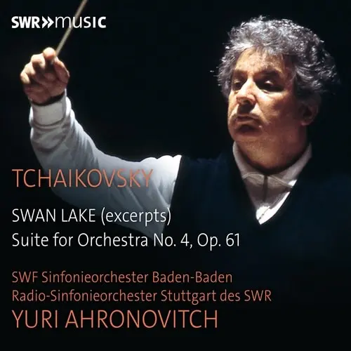 YURI AHRONOVITCH / ユーリ・アーロノヴィチ / TCHAIKOVSKY:SWAN LAKE EXCERPTS/SUITE NO.4