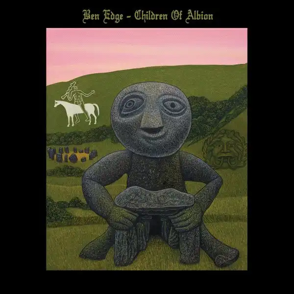 BEN EDGE / CHILDREN OF ALBION