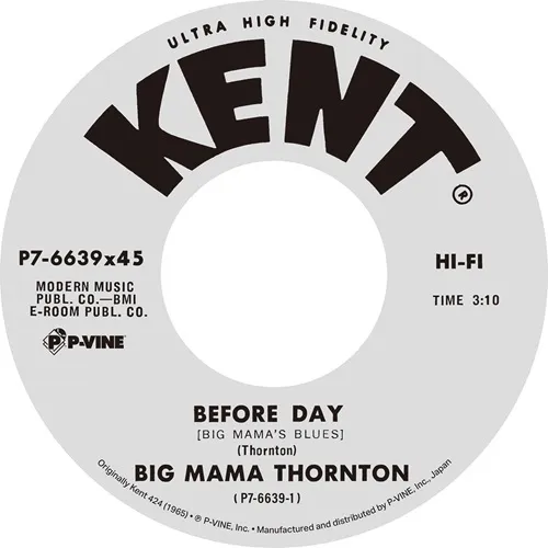 BIG MAMA THORNTON / ビッグ・ママ・ソーントン / ビフォア・デイ(ビッグ・ママズ・ブルース) / ミー・アンド・マイ・ショウファー (7")