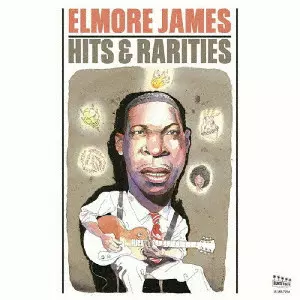 ELMORE JAMES / エルモア・ジェイムス / ヒッツ&レアリティーズ(2CD)