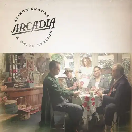 ALISON KRAUSS AND UNION STATION / アリソン・クラウス&ユニオン・ステーション / アルカディア（CD）