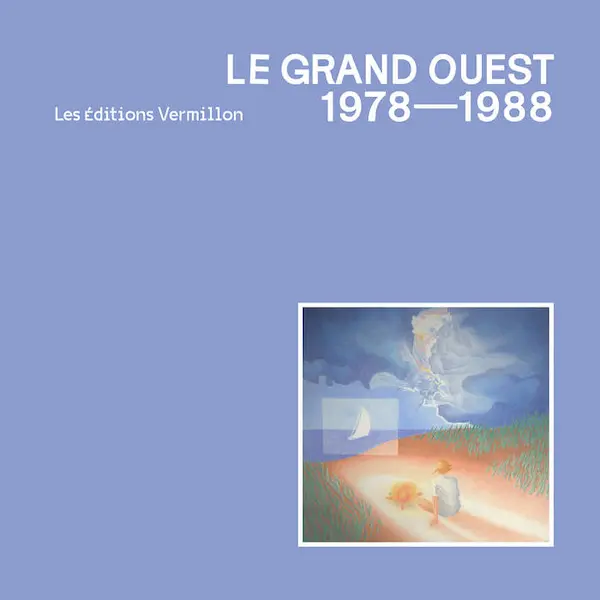 V.A. (LE GRAND OUEST) / オムニバス / LE GRAND OUEST 1978-1988