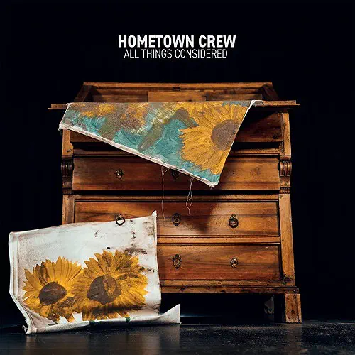 HOMETOWN CREW / ALL THINGS CONSIDERED (LP)