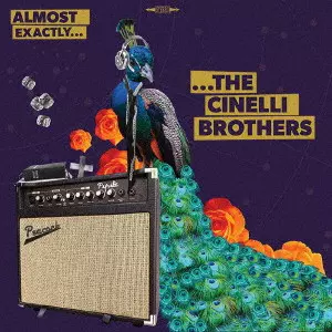 CINELLI BROTHERS / ザ・チネリ・ブラザース / オールモスト・エグザクトリー / ALMOST EXACTLY