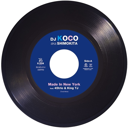 DJ KOCO aka SHIMOKITA feat. 45trio & King TJ / Made In New York（7INCH）