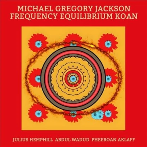 MICHAEL GREGORY JACKSON / マイケル・グレゴリー・ジャクソン / FREQUENCY EQUILIBRIUM KOAN (LP)