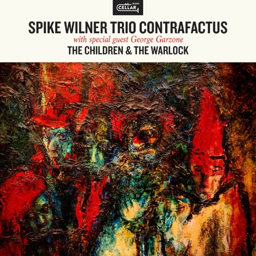 SPIKE WILNER / スパイク・ウィルナー / THE CHILDREN & THE WARLOCK WITH GEORGE GARZONE / CHILDREN & THE WARLOCK WITH GEORGE GARZONE