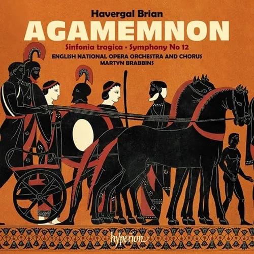 MARTYN BRABBINS / マーティン・ブラビンズ / HAVERGAL BRIAN:SYMPHONY NO.6&12/AGAMEMNON