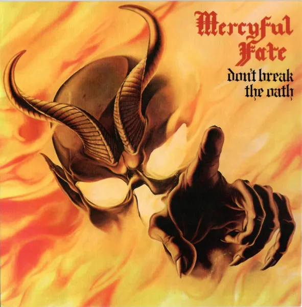 MERCYFUL FATE / マーシフル・フェイト / DON'T BREAK THE OATH