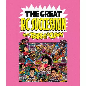 RC SUCCESSION / RCサクセション / THE TEARS OF A CLOWN