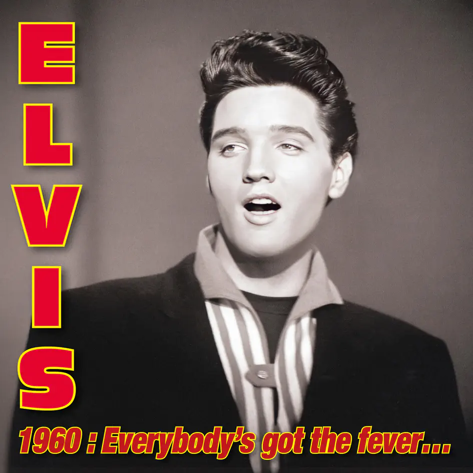 ELVIS PRESLEY / エルヴィス・プレスリー / ELVIS 1960 : EVERYBODY'S GOT THE FEVER (3CD)