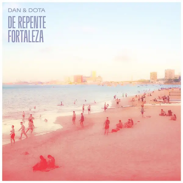 DOTA & DAN / ドータ & ダン / DE REPENTE FORTALEZA