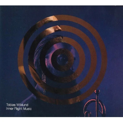 TOBIAS WIKLUND / トビアス・ヴィークルンド / INNER FLIGHT MUSIC