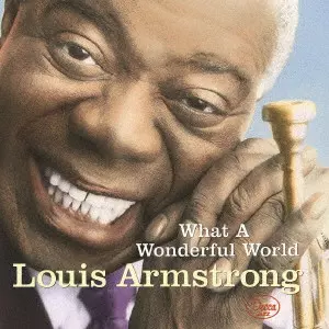LOUIS ARMSTRONG / ルイ・アームストロング / WHAT A WONDERFUL WORLD / この素晴らしき世界(UHQCD)