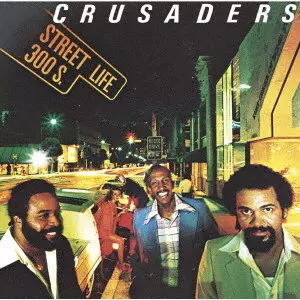 CRUSADERS / クルセイダーズ / ストリート・ライフ(UHQCD) / STREET LIFE