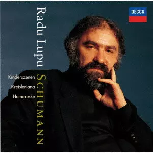 RADU LUPU / ラドゥ・ルプー / シューマン:子供の情景、クライスレリアーナ、フモレスケ