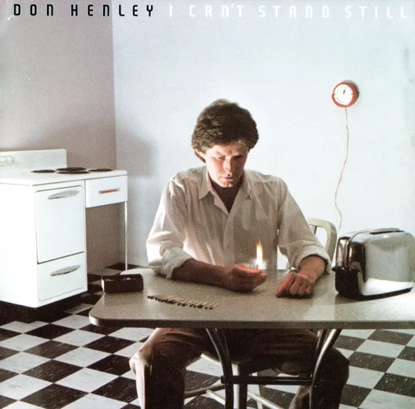 DON HENLEY / ドン・ヘンリー / I CAN'T STAND STILL