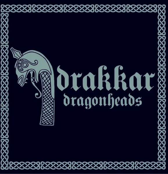 DRAKKAR / DRAGONHEADS