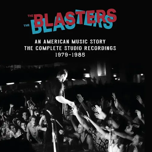BLASTERS / ブラスターズ / AN AMERICAN MUSIC STORY: THE COMPLETE STUDIO RECORDINGS 1979-1985 [5LP BOX SET] (HARDCOVER CASE, 24 PAGE BOOK, HANDNUMBERED/LIMITED, INDIE-EXCLUSIVE)