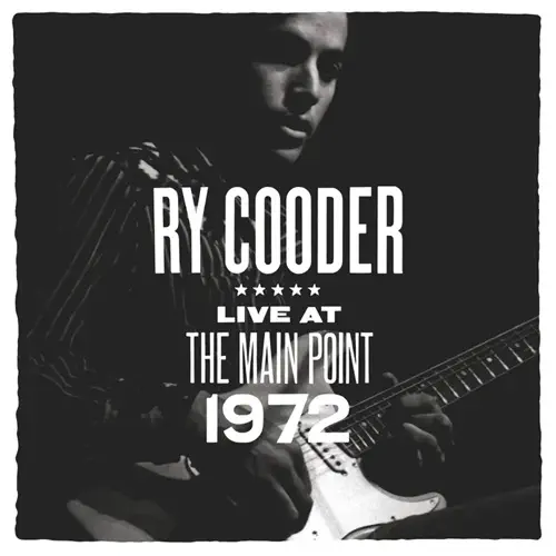 RY COODER / ライ・クーダー / MAIN POINT: LIVE 1972 [LP] (LIMITED, INDIE-EXCLUSIVE)