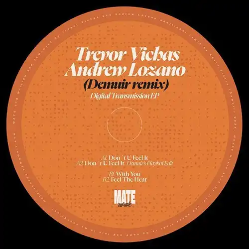 V.A. (MATE RECORDS) / DIGITAL TRANSMISSION EP (12") TREVOR VICHAS / ANDREW LOZANO / DEMUIR