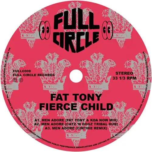 FAT TONY & FIERCE CHILD / MEN ADORE (THE MIXES)