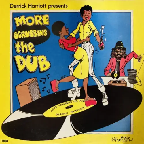 DERRICK HARRIOTT / デリック・ハリオット / MORE SCRUBBING THE DUB REGGAE