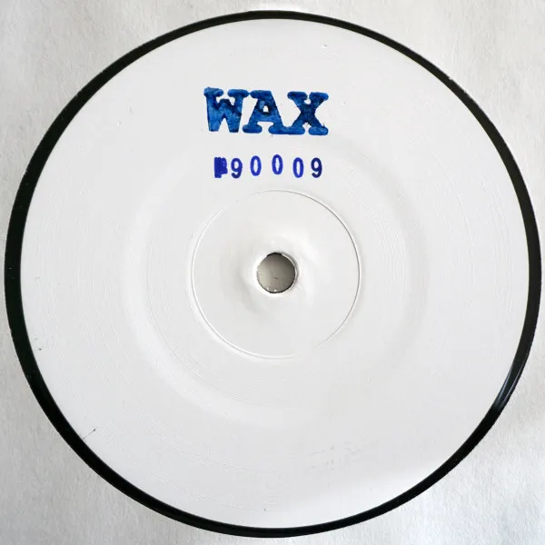 WAX / NO. 90009