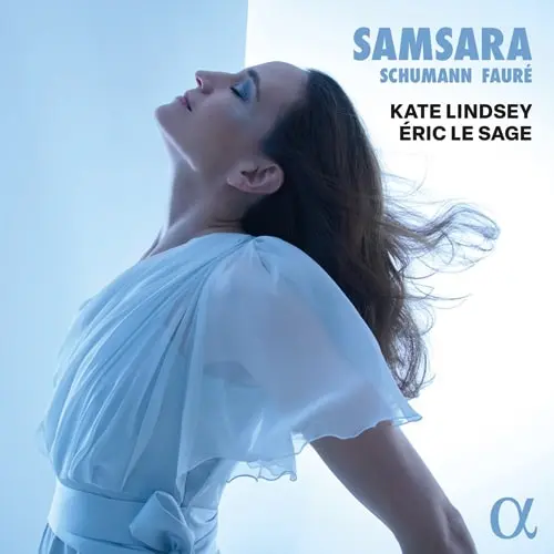 KATE LINDSEY / ケイト・リンジー / SCHUMANN:FRAUENLIEBE UND LEBEN - SAMSARA / SAMSARA