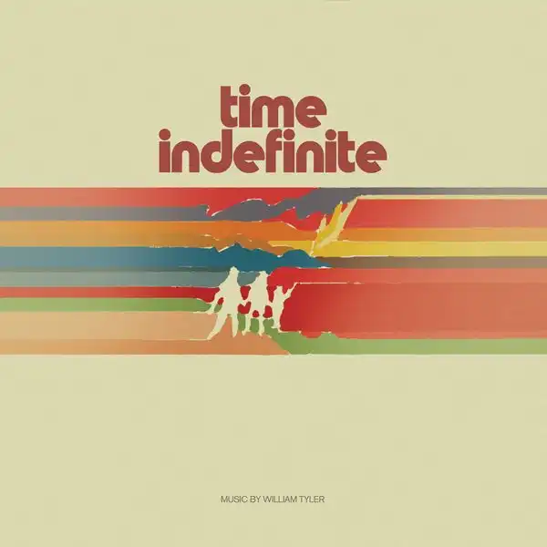 WILLIAM TYLER / ウィリアム・タイラー / TIME INDEFINITE [2XLP - STRIPE]