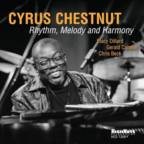 CYRUS CHESTNUT / サイラス・チェスナット / RHYTHM, MELODY AND HARMONY