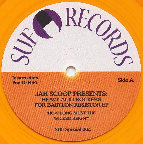 JAH SCOOP / HEAVY ACID ROCKERS FOR BABYLON RESISTOR E.P.