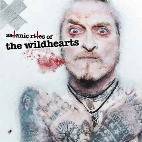 WILDHEARTS / ワイルドハーツ / SATANIC RITES OF THE WILDHEARTS