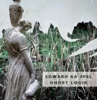 EDWARD KA-SPEL / エドワード・カス・ペル / GHOST LOGIK
