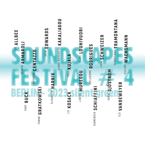 HARRI SJOSTROM / SOUNDSCAPES #4 FESTIVAL BERLIN 2023