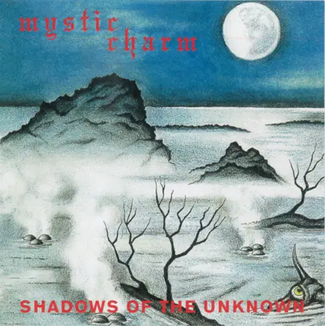 MYSTIC CHARM / ミスティック・チャーム / SHADOWS OF THE UNKNOWN / 未知なる幻影