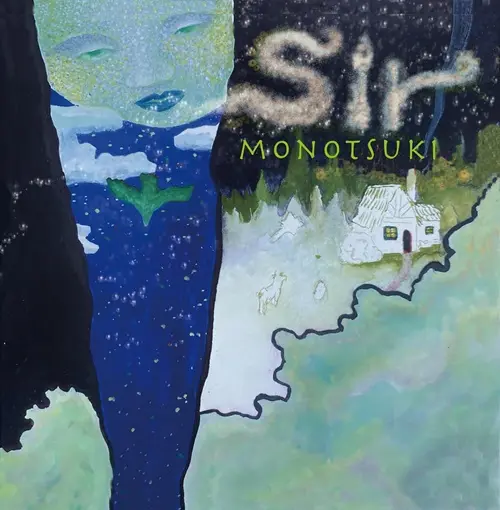 MONOTSUKI / 藻の月 / Sir